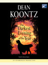 The Darkest Evening of the Year